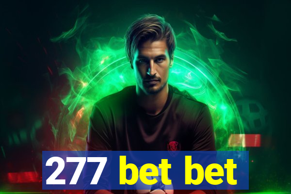 277 bet bet